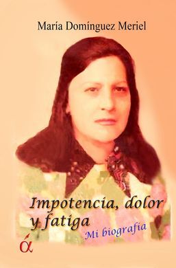 IMPOTENCIA, DOLOR Y FATIGA