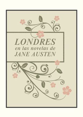 LONDRES EN LAS NOVELAS DE JANE AUSTEN