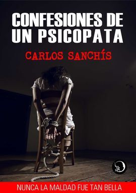 CONFESIÓN DE UN PSICÓPATA