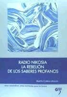 RADIO NIKOSIA. LA REBELION DE LOS SABERES PROFANOS