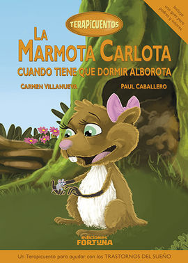 LA MARMOTA CARLOTA CUANDO TIENE QUE DORMIR ALBOROTA