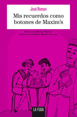 MIS RECUERDOS COMO BOTONES DE MAXIM'S