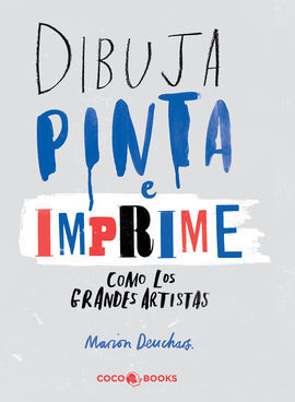 DIBUJA, PINTA E IMPRIME...