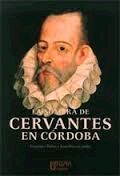 LA SOMBRA DE CERVANTES EN CORDOBA