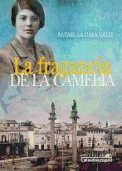 LA FRAGANCIA DE LA CAMELIA