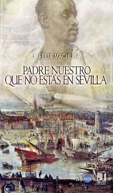 PADRE NUESTRO QUE NO ESTAS EN SEVILLA
