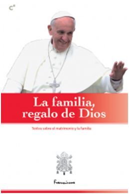 LA FAMILIA, REGALO DE DIOS