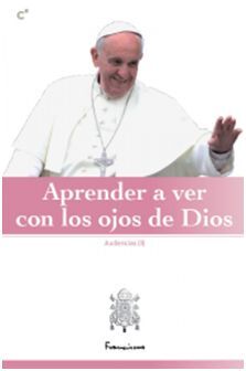APRENDER A VER CON LOS OJOS DE DIOS