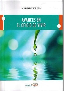 AVANCES EN EL OFICIO DE VIVIR