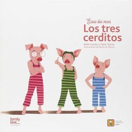 ÉRASE DOS VECES LOS TRES CERDITOS