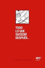 TODO LO QUE SUCEDIO DESPUES