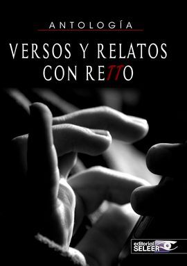 VERSOS Y RELATOS CON RETTO