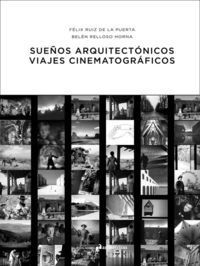 SUEÑOS ARQUITECTÓNICOS. VIAJES CINEMATOGRÁFICOS