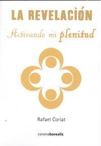 LA REVELACION - ACTIVANDO MI PLENITUD