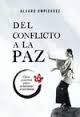 DEL CONFLICTO A LA PAZ