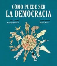 CÓMO PUEDE SER LA DEMOCRACIA
