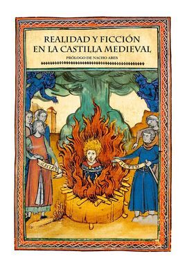 REALIDAD Y FICCIÓN EN LA CASTILLA MEDIEVAL