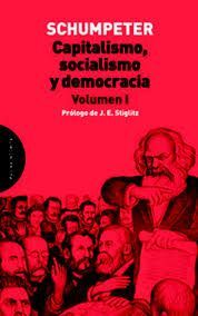 CAPITALISMO SOCIALISMO Y DEMOCRACIA VOLUMEN  I