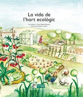 VIDA DE L'HORT ECOLOGIC, LA