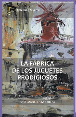 LA FABRICA DE LOS JUGUETES PRODIGIOSOS