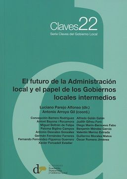 EL FUTURO DE LA ADMINISTRACIÓN LOCAL Y EL PAPEL DE LOS GOBIERNOS LOCALES INTERMEDIOS