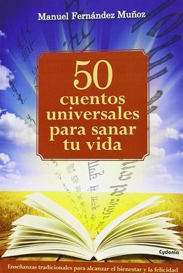 50 CUENTOS UNIVERSALES PARA SANAR TU VIDA