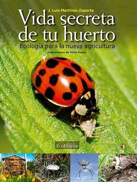 VIDA SECRETA DE TU HUERTO