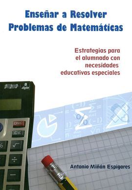 ENSEÑAR A RESOLVER PROBLEMAS DE MATEMÁTICAS