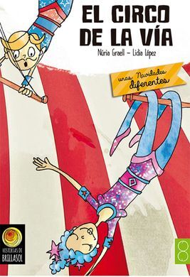 EL CIRCO DE LA VIA (HISTORIAS DE BRILLASOL)