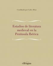 ESTUDIOS DE LITERATURA MEDIEVAL EN LA PENINSULA IBERICA