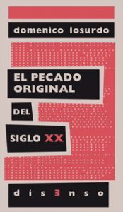 EL PECADO ORIGINAL DEL SIGLO XX