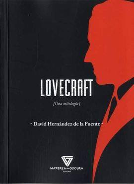 LOVECRAFT. UNA MITOLOGÍA