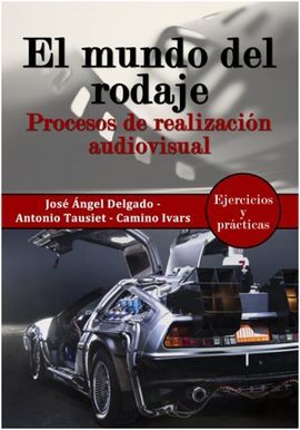 EL MUNDO DEL RODAJE