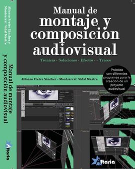 MANUAL DE MONTAJE Y COMPOSICIÓN AUDIOVISUAL