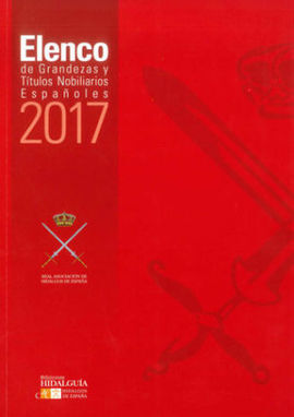 ELENCO DE GRANDEZAS Y TITULOS NOBILIARIOS ESPAÑOLES 2017