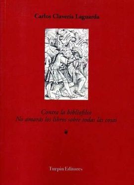 CONTRA LA BIBLIOFILIA