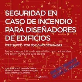 SEGURIDAD EN CASO DE INCENDIO PARA DISEÑADORES DE EDIFICIOS
