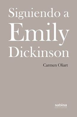 SIGUIENDO A EMILY DICKINSON