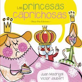 LAS PRINCESAS CAPRICHOSAS