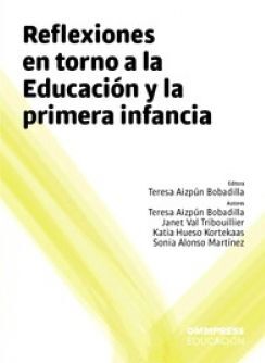 REFLEXIONES EN TORNO A LA EDUCACIÓN Y LA PRIMERA INFANCIA