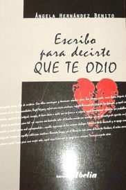 ESCRIBO PARA DECIRTE QUE TE ODIO