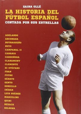 LA HISTORIA DEL FÚTBOL ESPAÑOL