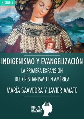 INDIGENISMO Y EVANGELIZACIÓN