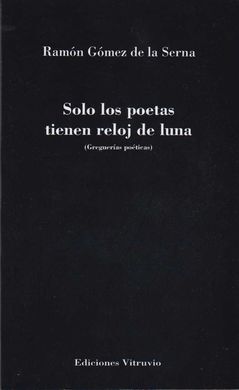 SOLO LOS POETAS TIENEN RELOJ DE LUNA