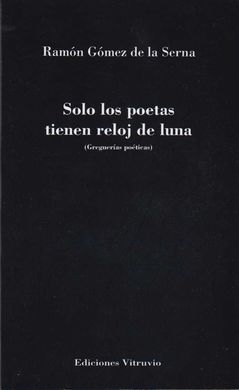 SOLO LOS POETAS TIENEN RELOJ DE LUNA