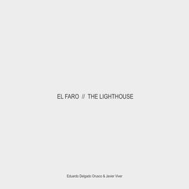 EL FARO. THE LIGHTHOUSE
