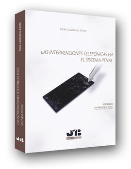 LAS INTERVENCIONES TELEFÓNICAS EN EL SISTEMA PENAL