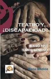TEATRO Y...¿DISCAPACIDAD?