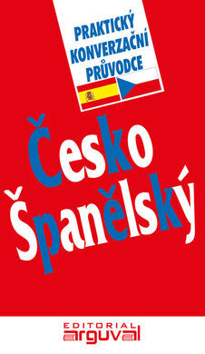 GUÍA PRÁCTICA DE CONVERSACIÓN CHECO ESPAÑOL