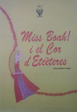 MISS BOAH! I EL COR D'ETCÉTERES